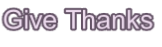 Give Thanks